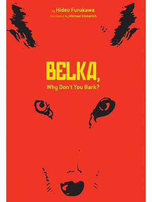 cover image of Belka, Why Don't You Bark?